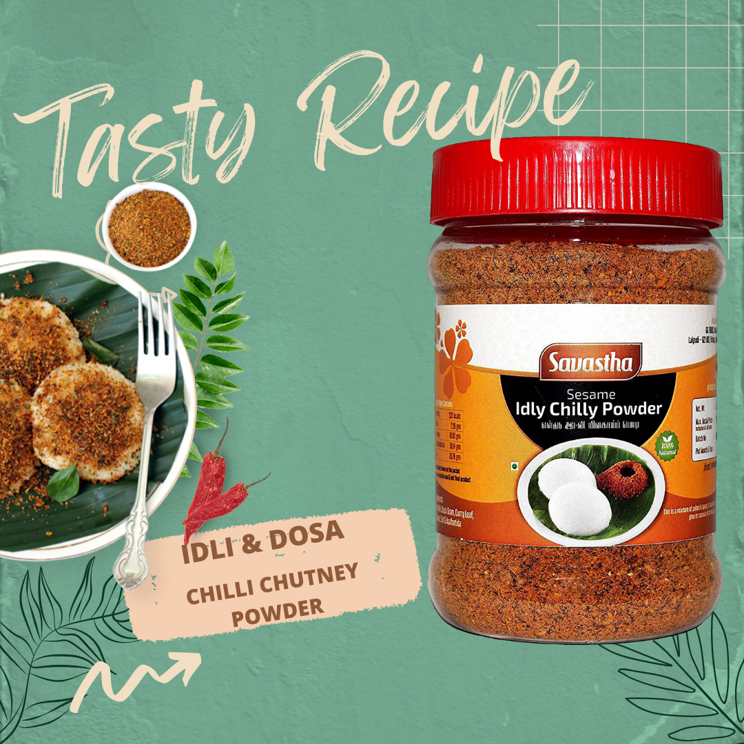 Savastha Idly Dosa Chilli Masala Podi Powder